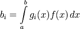 b_i=\int\limits_a^b g_i(x)f(x)\,dx