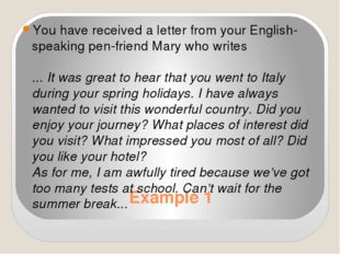 Example 1 You have received a letter from your English-speaking pen-friend Ma