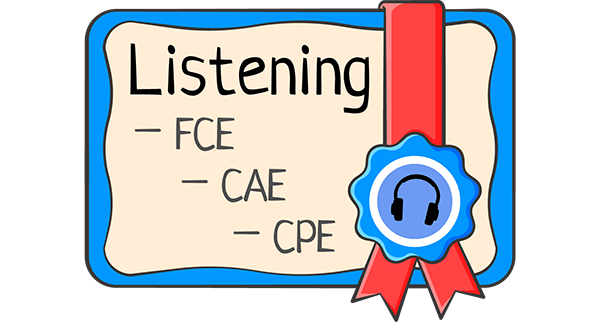 Секреты подготовки к части Listening (аудирование) экзаменов FCE, CAE, CPE