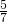 \frac{5}{7}