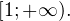 [1;+\mathcal{1}).