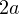 2a