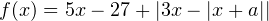 f(x) = 5x-27+