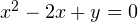 x^2-2x+y = 0