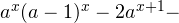 a^x(a-1)^x-2a^{x+1}-